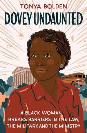 Dovey Undaunted: A Black Woman Breaks Barriers in the Law, the Military, and the Ministry,Used