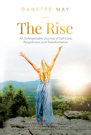 The Rise: An Unforgettable Journey of SelfLove, Forgiveness, and Transformation,Used