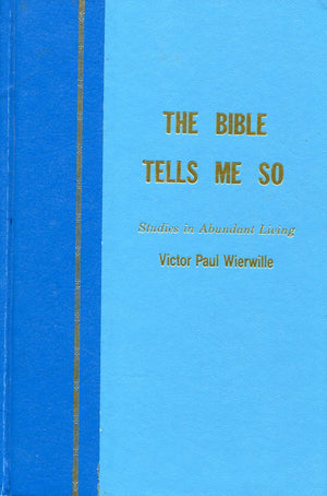 Bible Tells Me So (Studies in Abundant Living Volume One),Used