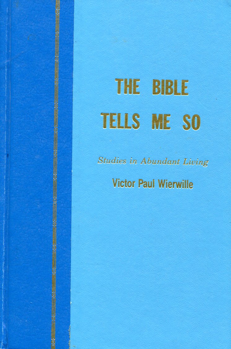 Bible Tells Me So (Studies in Abundant Living Volume One),Used