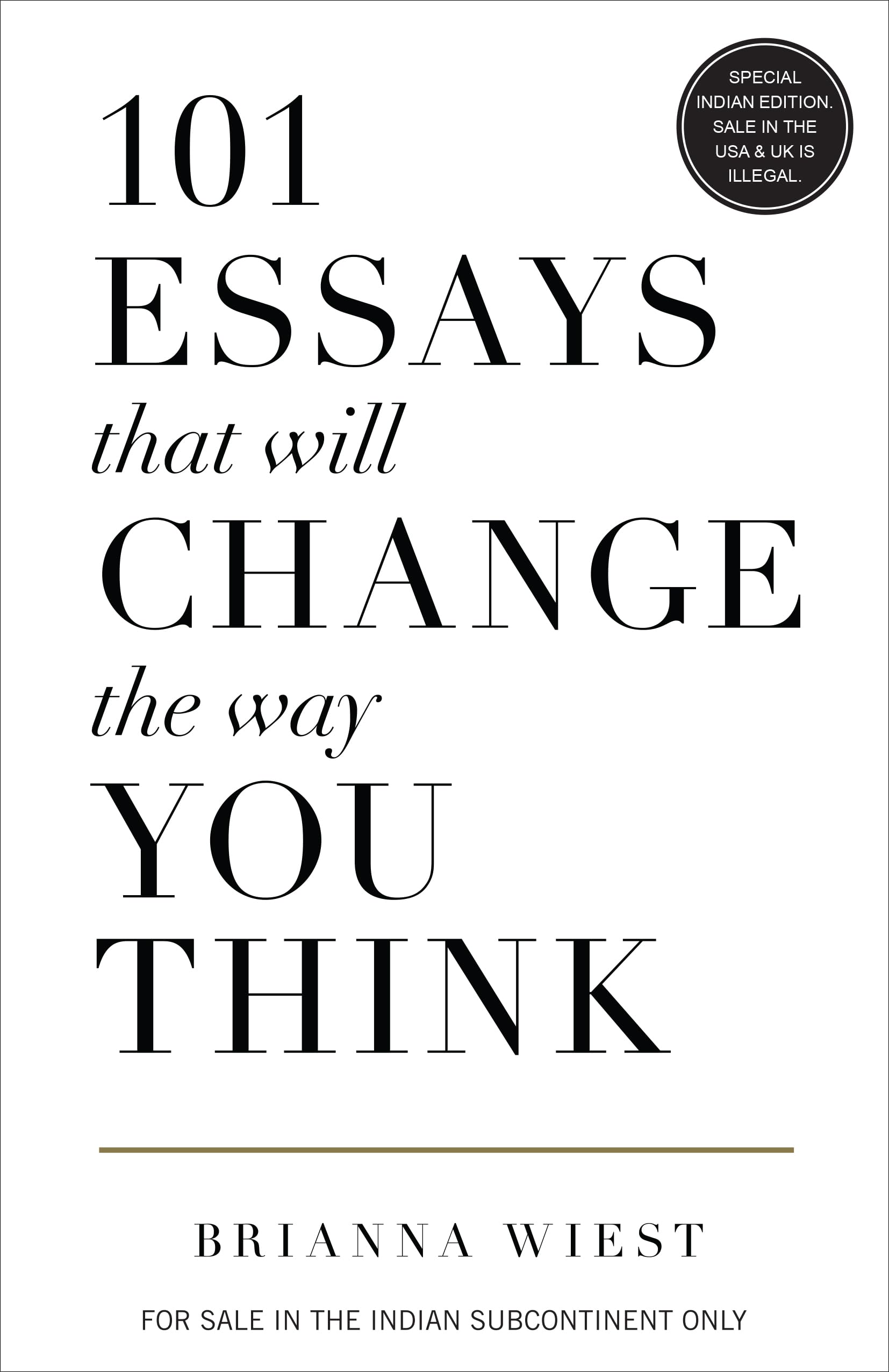 101 Essays That Will Change The Way You Think (English) (International Edition)