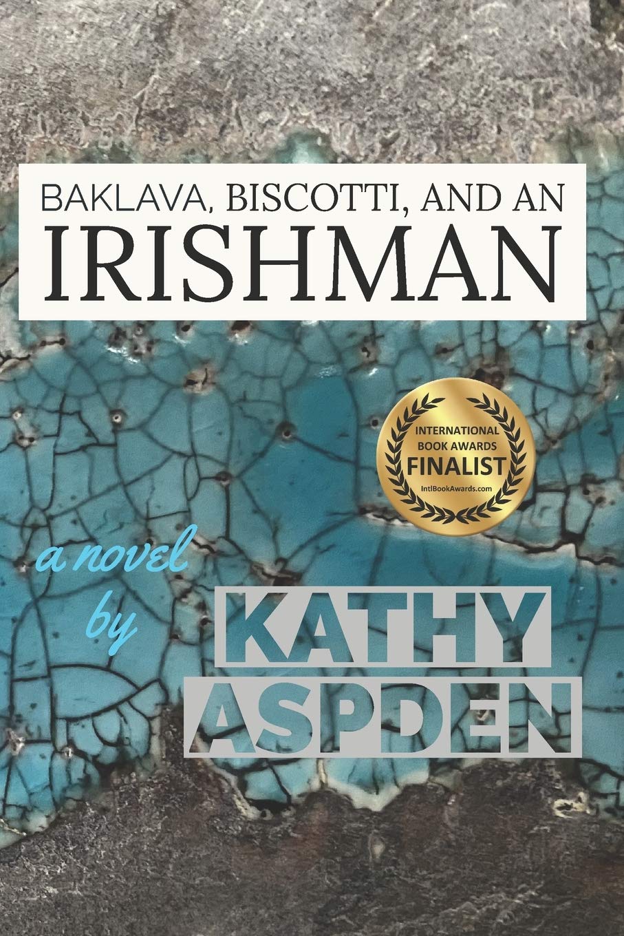 Baklava, Biscotti, and an Irishman (The Irishman Series),Used