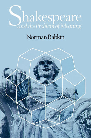 Shakespeare and the Problem of Meaning,Used