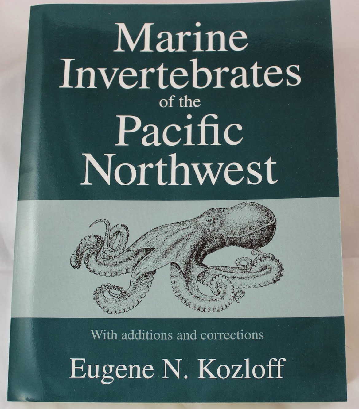 Marine Invertebrates of the Pacific Northwest: With Additions and Corrections,Used