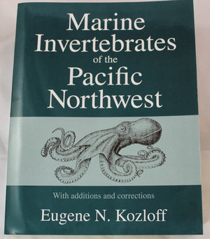 Marine Invertebrates of the Pacific Northwest: With Additions and Corrections,Used