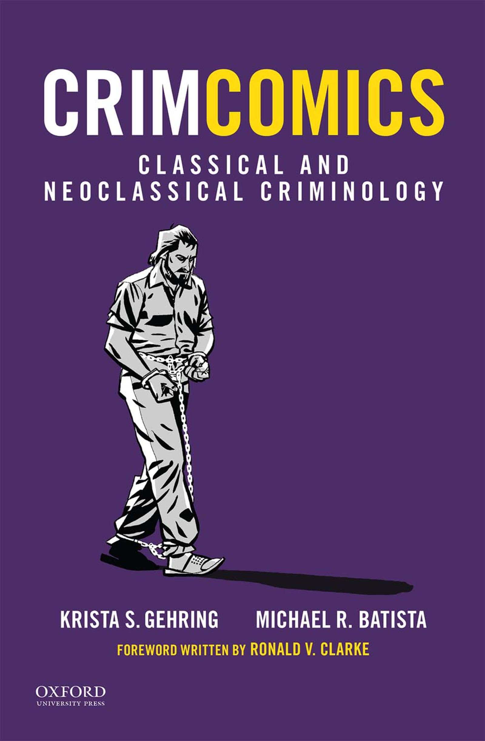 CrimComics Issue 3: Classical and Neoclassical Criminology (Crimcomics, 3),New