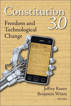 Constitution 3.0: Freedom And Technological Change,Used