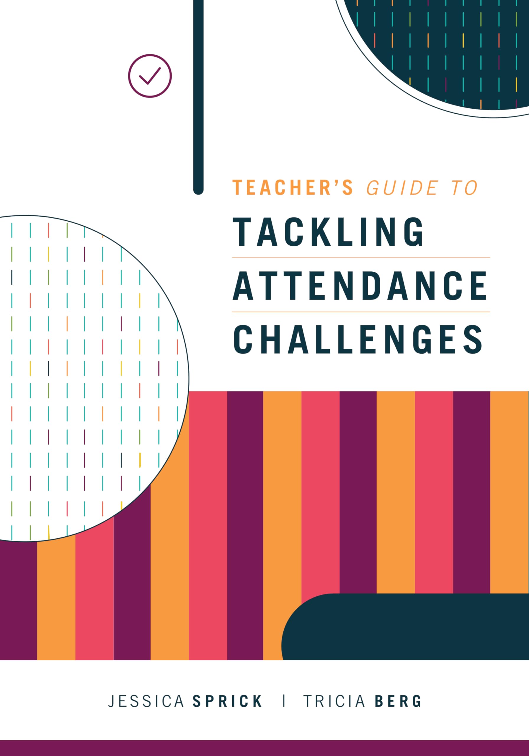Teacher's Guide to Tackling Attendance Challenges,Used