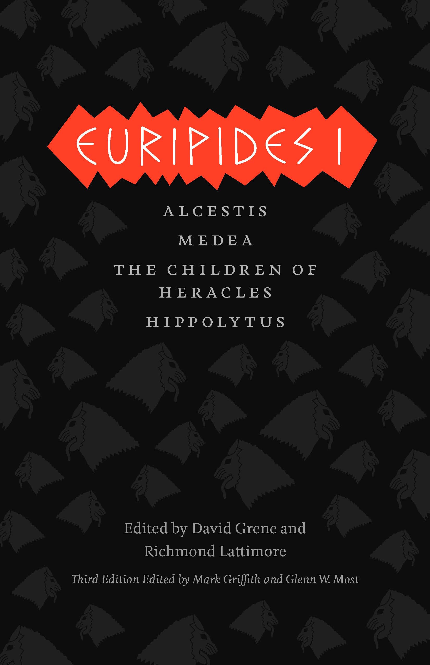 Euripides I: Alcestis, Medea, The Children Of Heracles, Hippolytus (The Complete Greek Tragedies),New