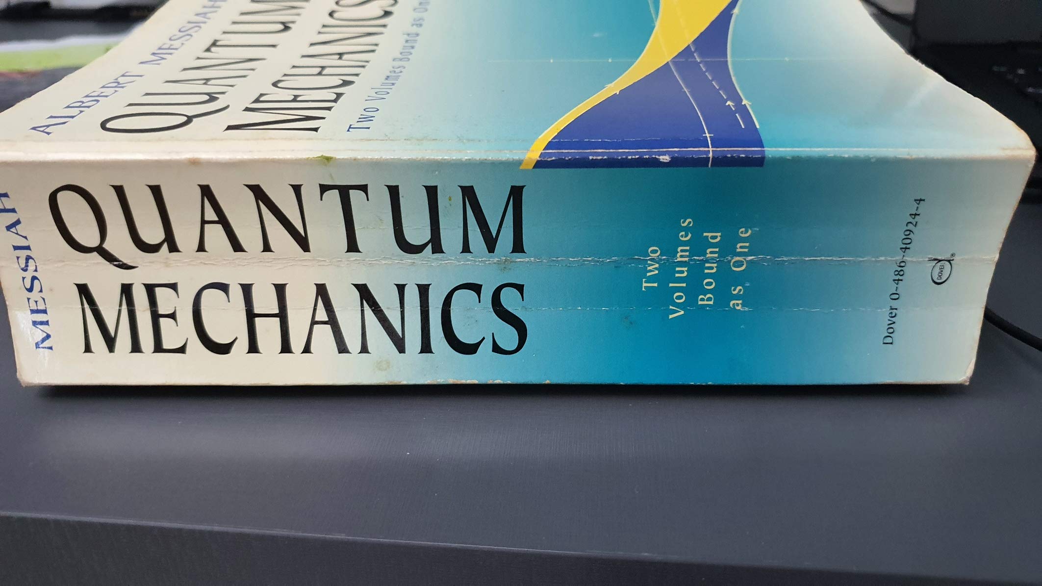 Quantum Mechanics: Two Volumes Bound As One,New