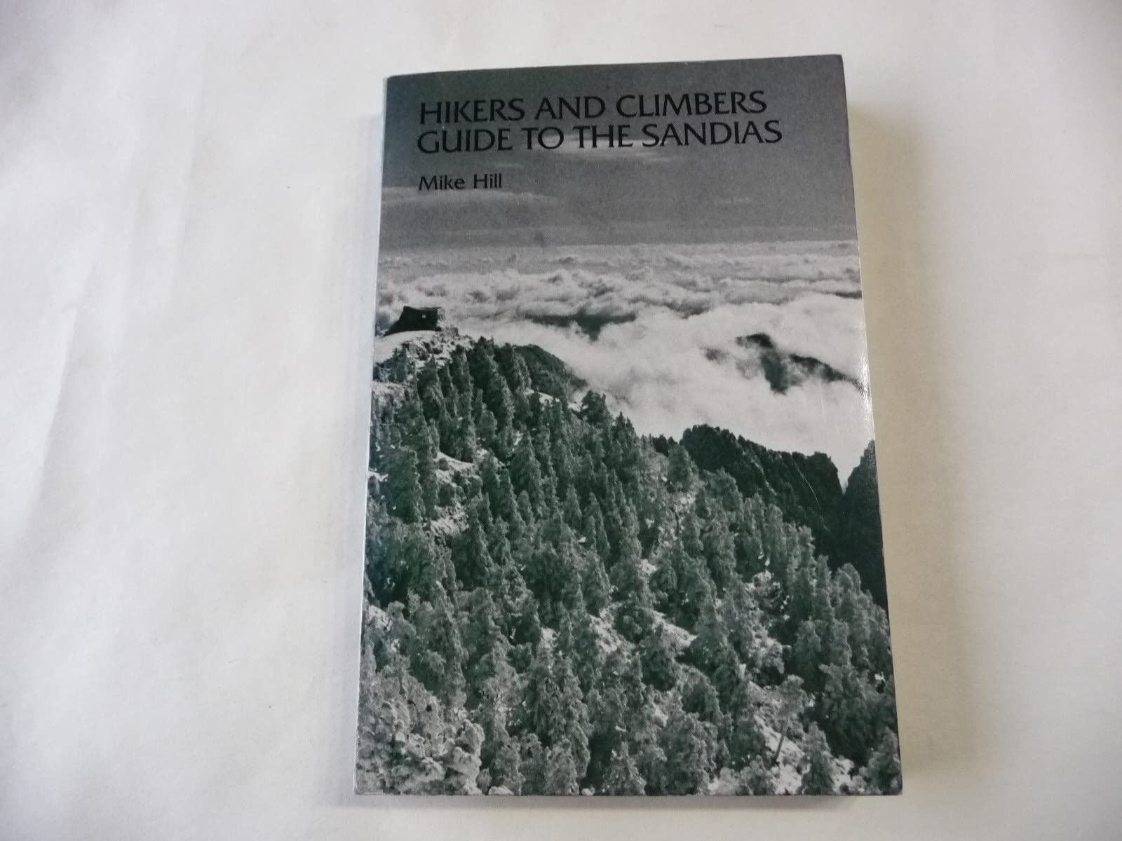 Hikers and Climbers Guide to The Sandias,Used
