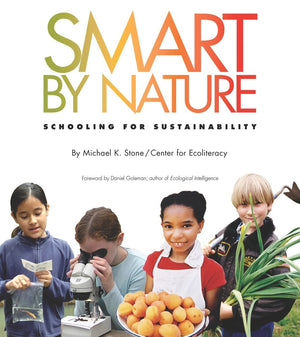Smart by Nature: Schooling for Sustainability (Contemporary Issues (Watershed Media)),Used