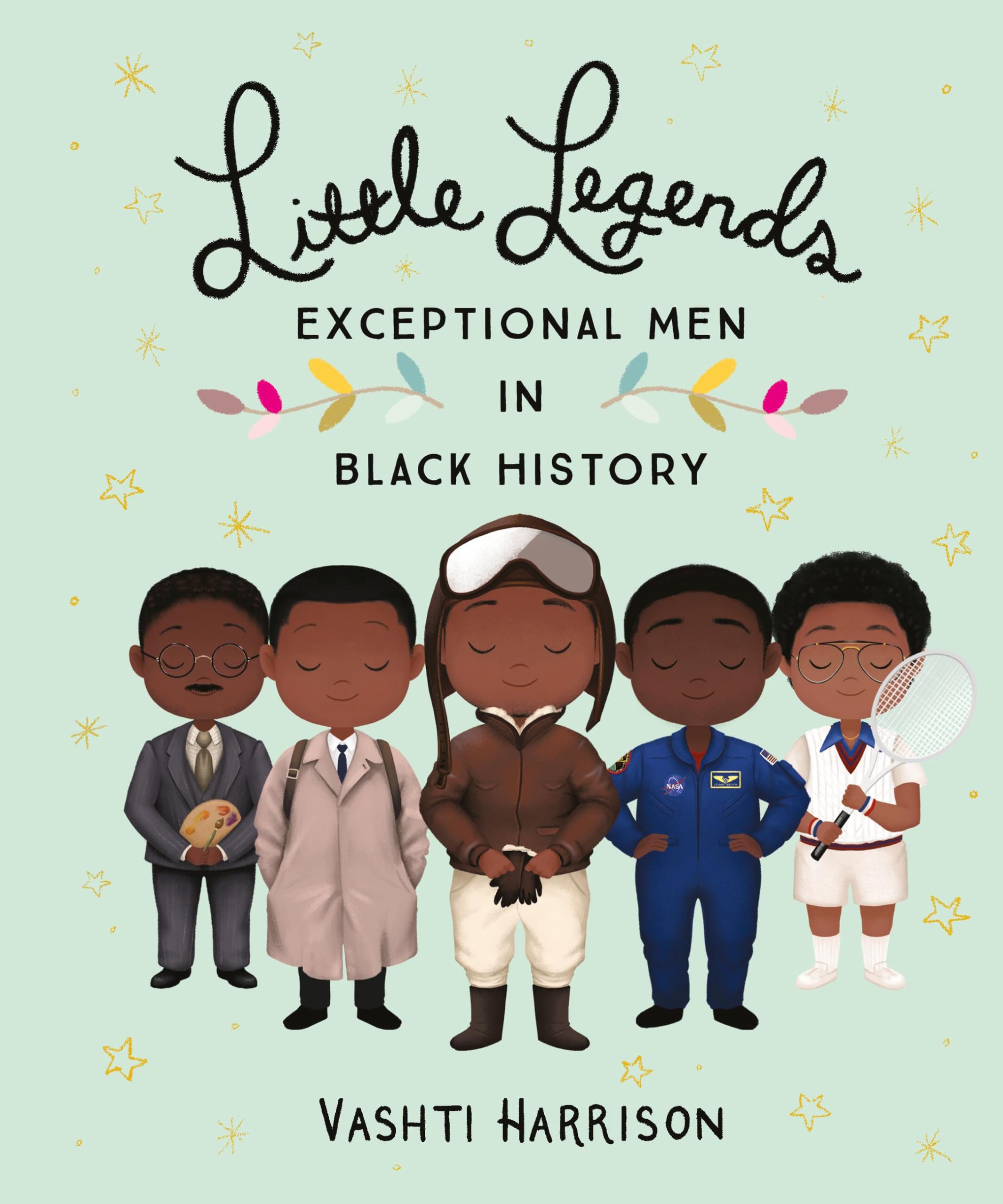 Little Legends: Exceptional Men In Black History (Leaders & Dreamers, 3)