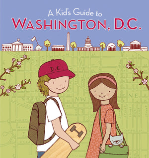 A Kid's Guide to Washington, D.c.: Revised and Updated Edition,Used