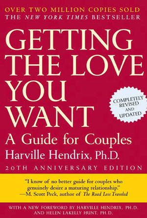 Getting The Love You Want: A Guide For Couples, 20Th Anniversary Edition,Used