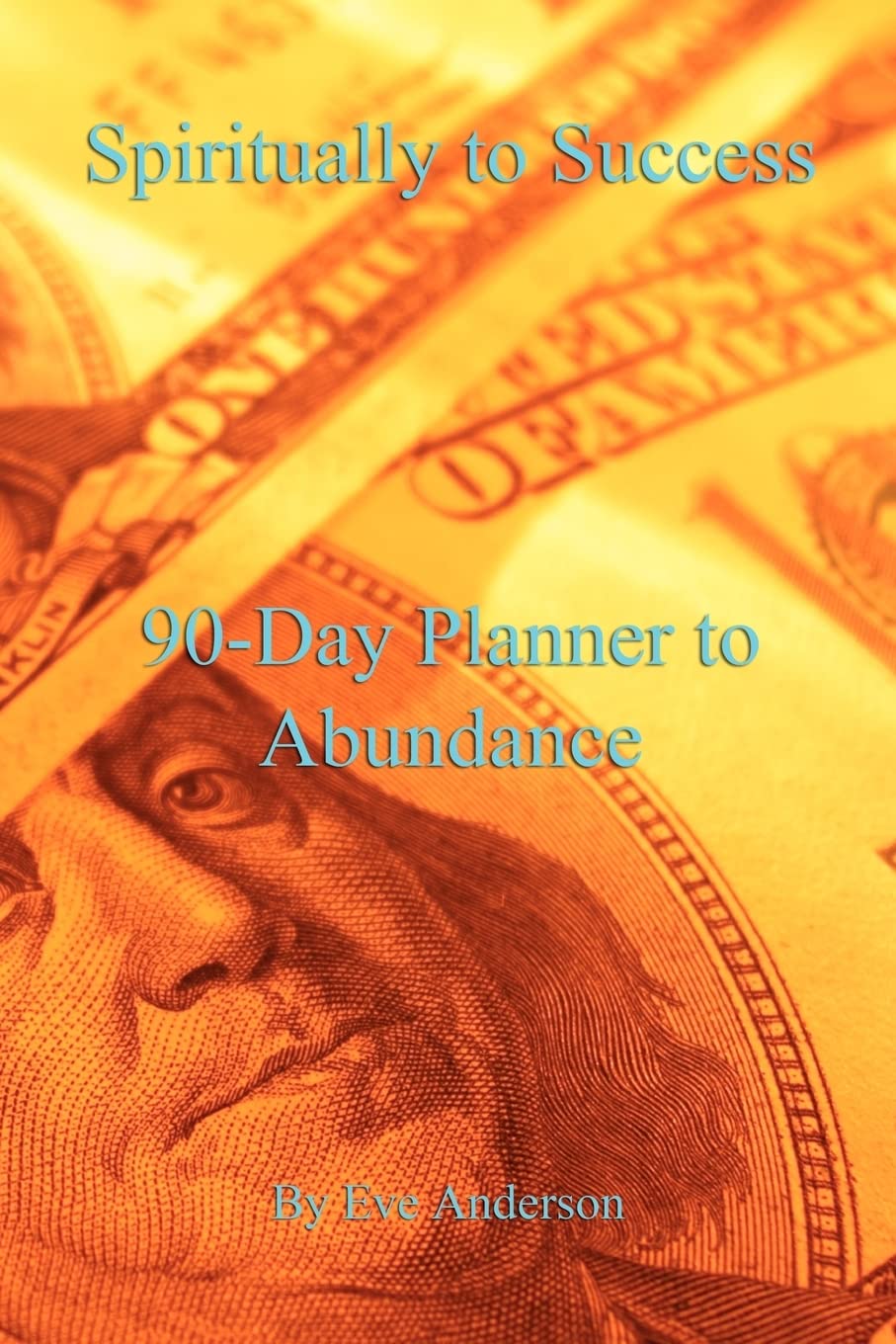 Spiritually to Success, 90day Planner to Abundance,Used