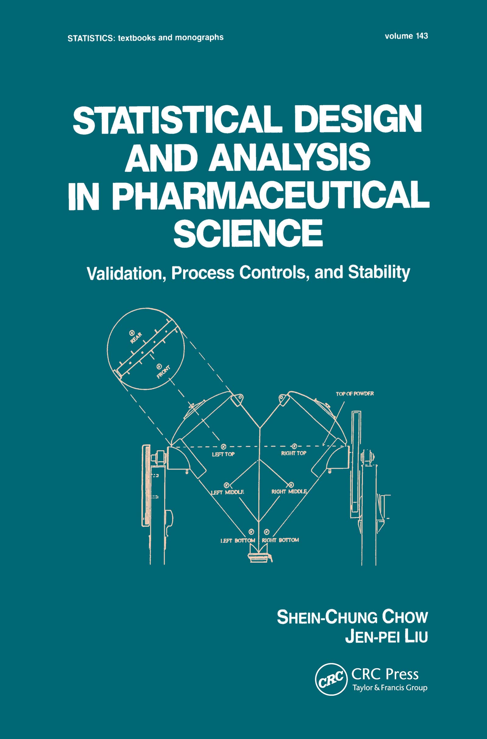 Statistical Design and Analysis in Pharmaceutical Science: Validation, Process Controls, and Stability (STATISTICS, A SERIES OF ,Used