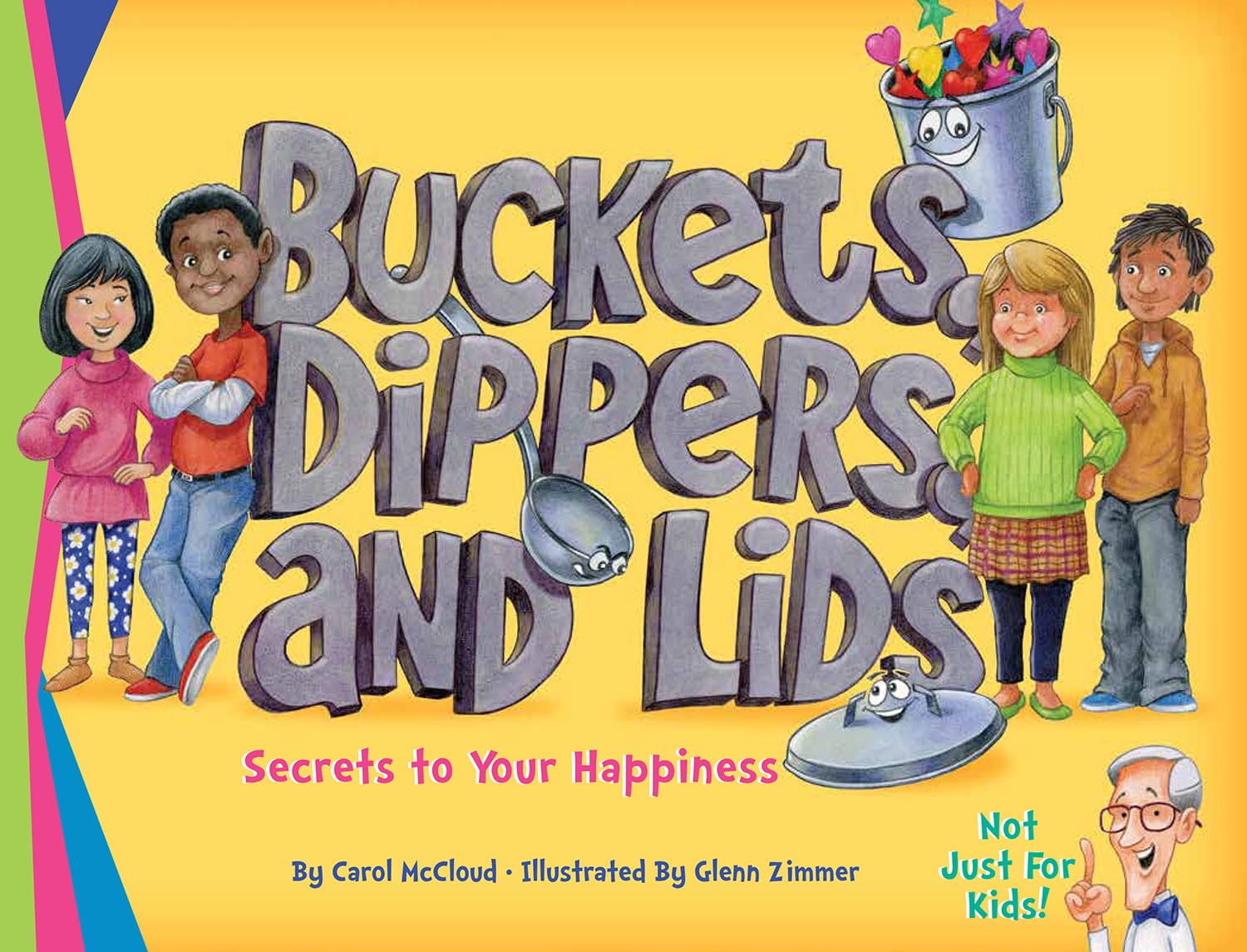 Buckets, Dippers, and Lids: Secrets to Your Happiness,Used
