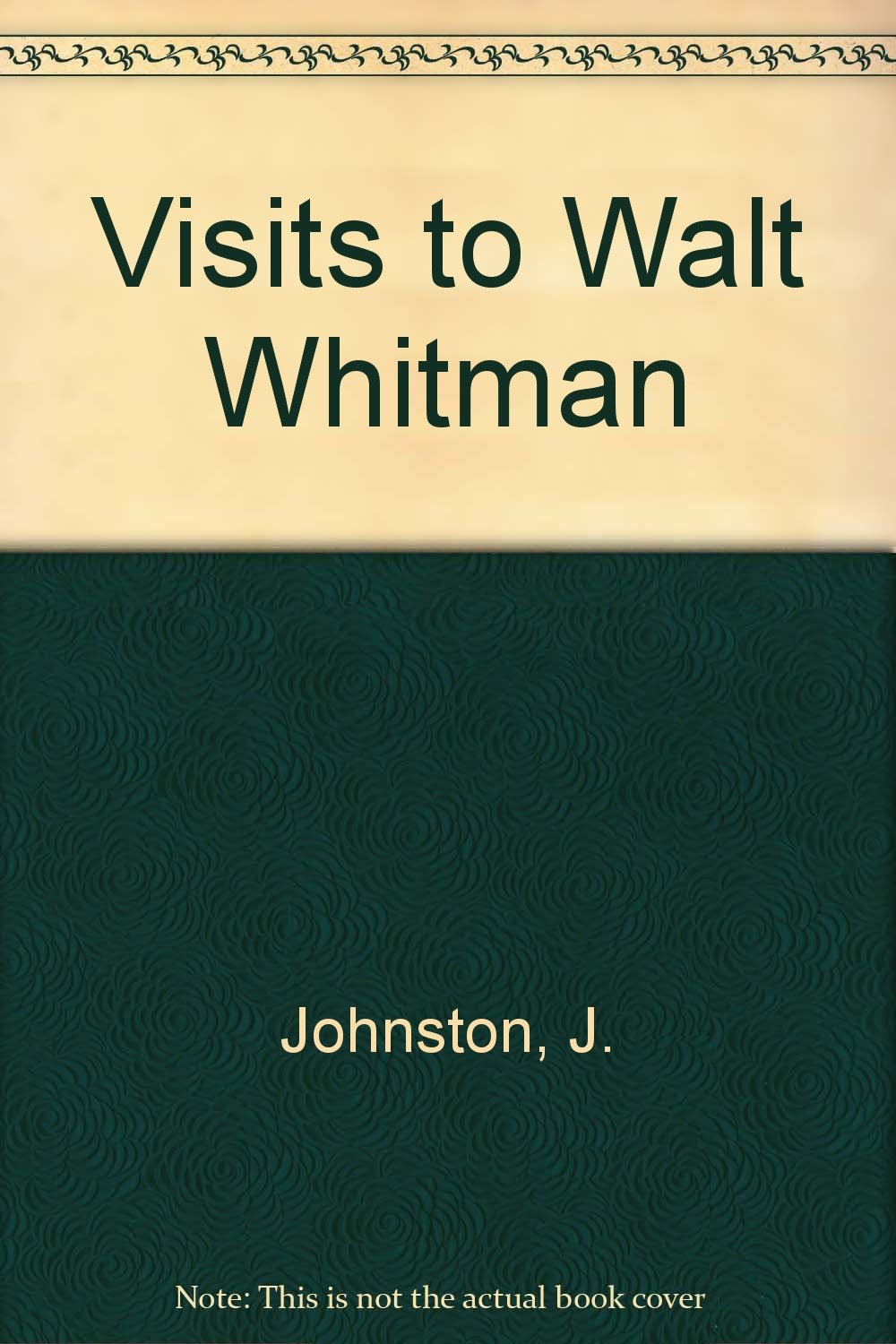 Visits to Walt Whitman in 18901891,Used