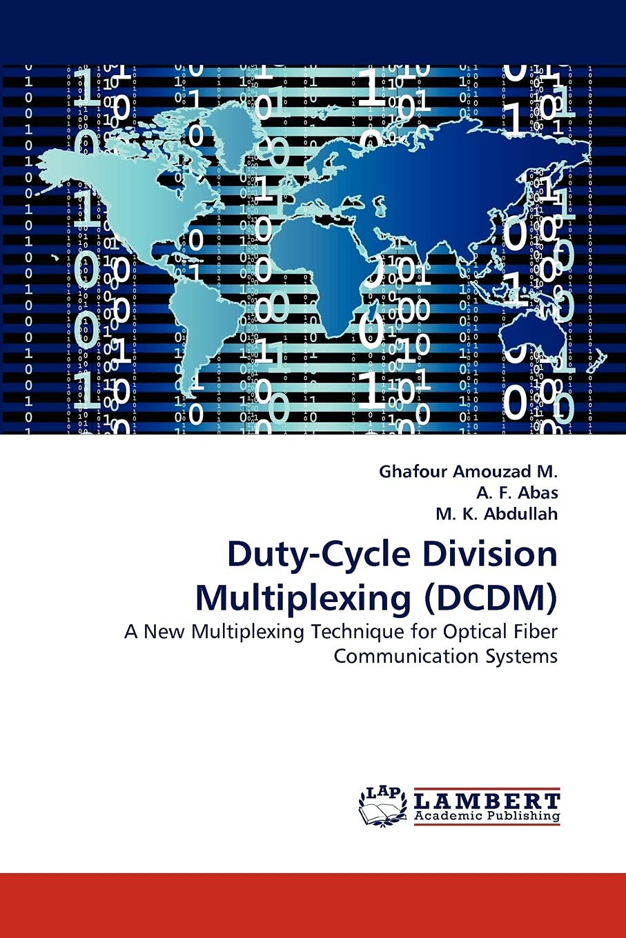 DutyCycle Division Multiplexing (DCDM): A New Multiplexing Technique for Optical Fiber Communication Systems,Used