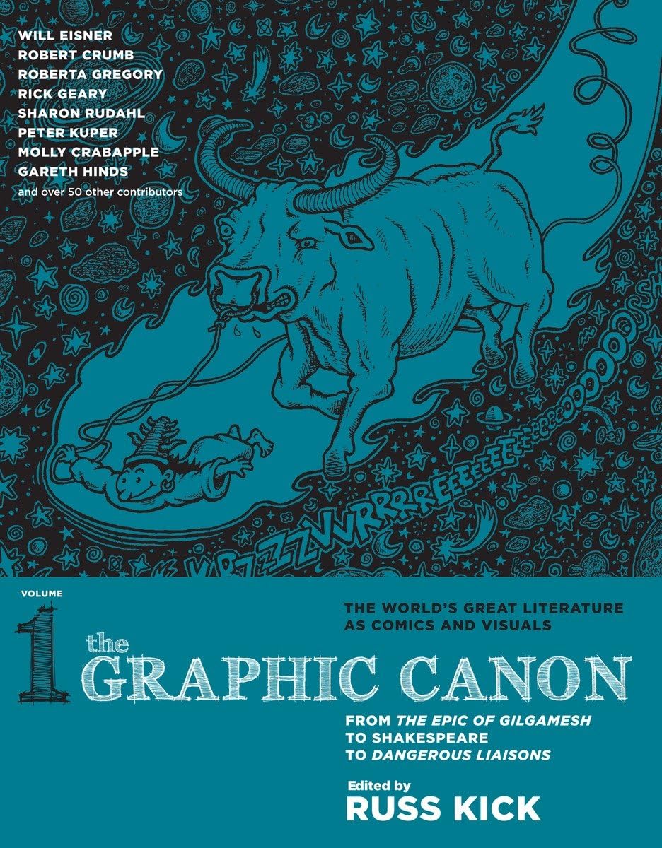 The Graphic Canon, Vol. 1: From The Epic Of Gilgamesh To Shakespeare To Dangerous Liaisons (The Graphic Canon Series),Used