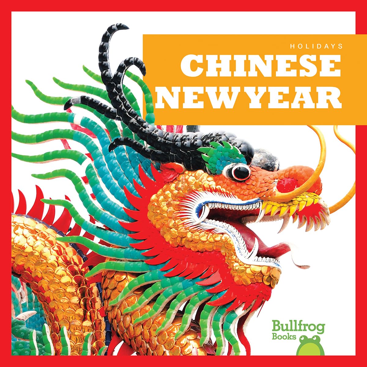 Chinese New Year (Bullfrog Books: Holidays),Used