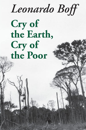 Cry of the Earth, Cry of the Poor (Ecology & Justice),Used
