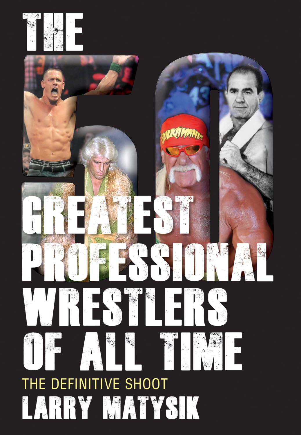The 50 Greatest Professional Wrestlers of All Time: The Definitive Shoot,Used