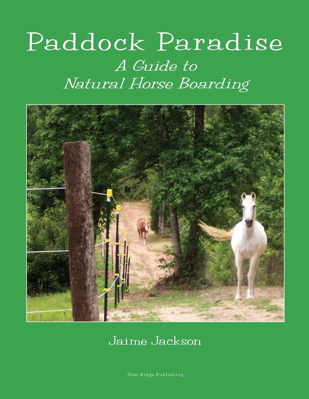 Paddock Paradise: A Guide to Natural Horse Boarding,Used