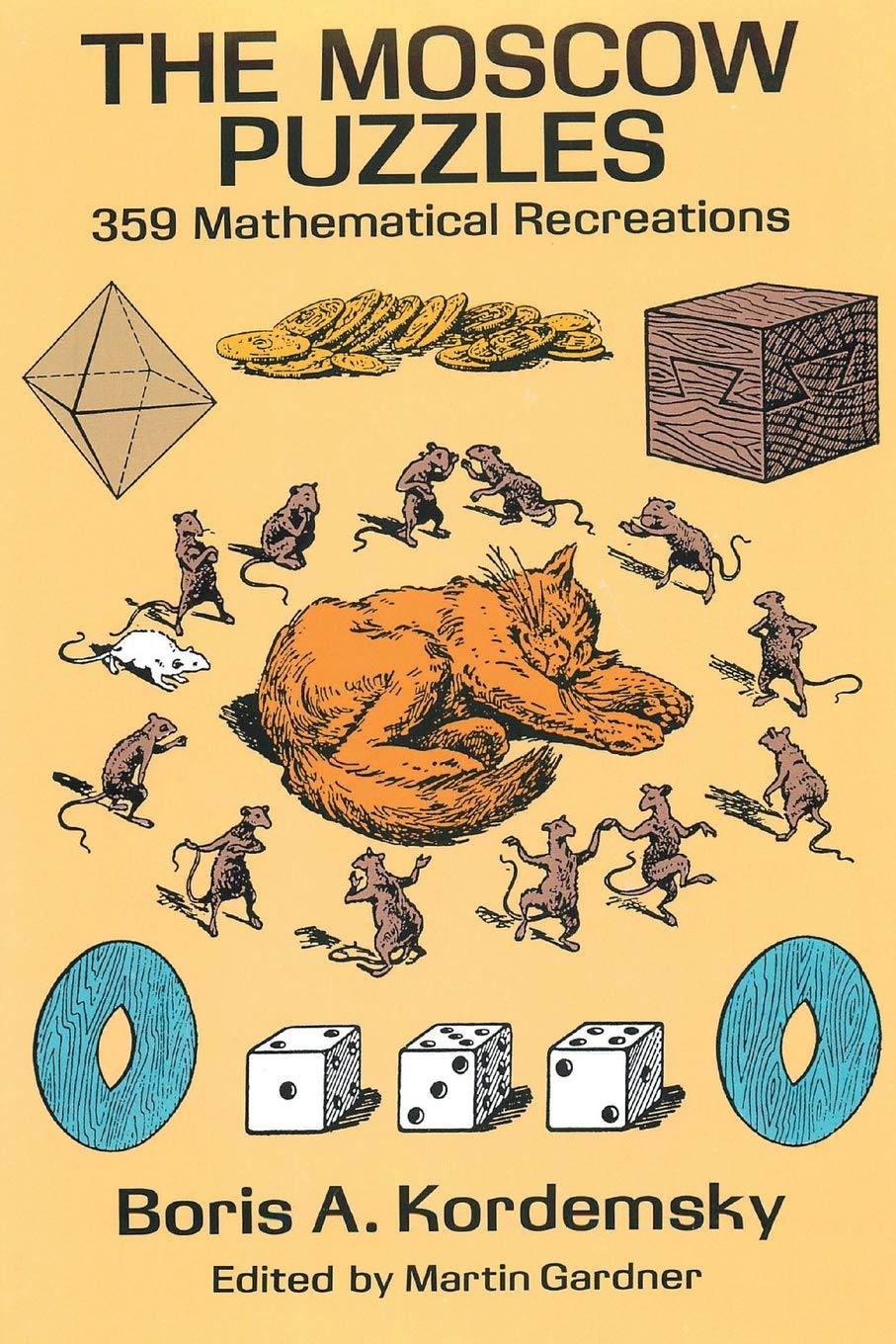 The Moscow Puzzles: 359 Mathematical Recreations,Used