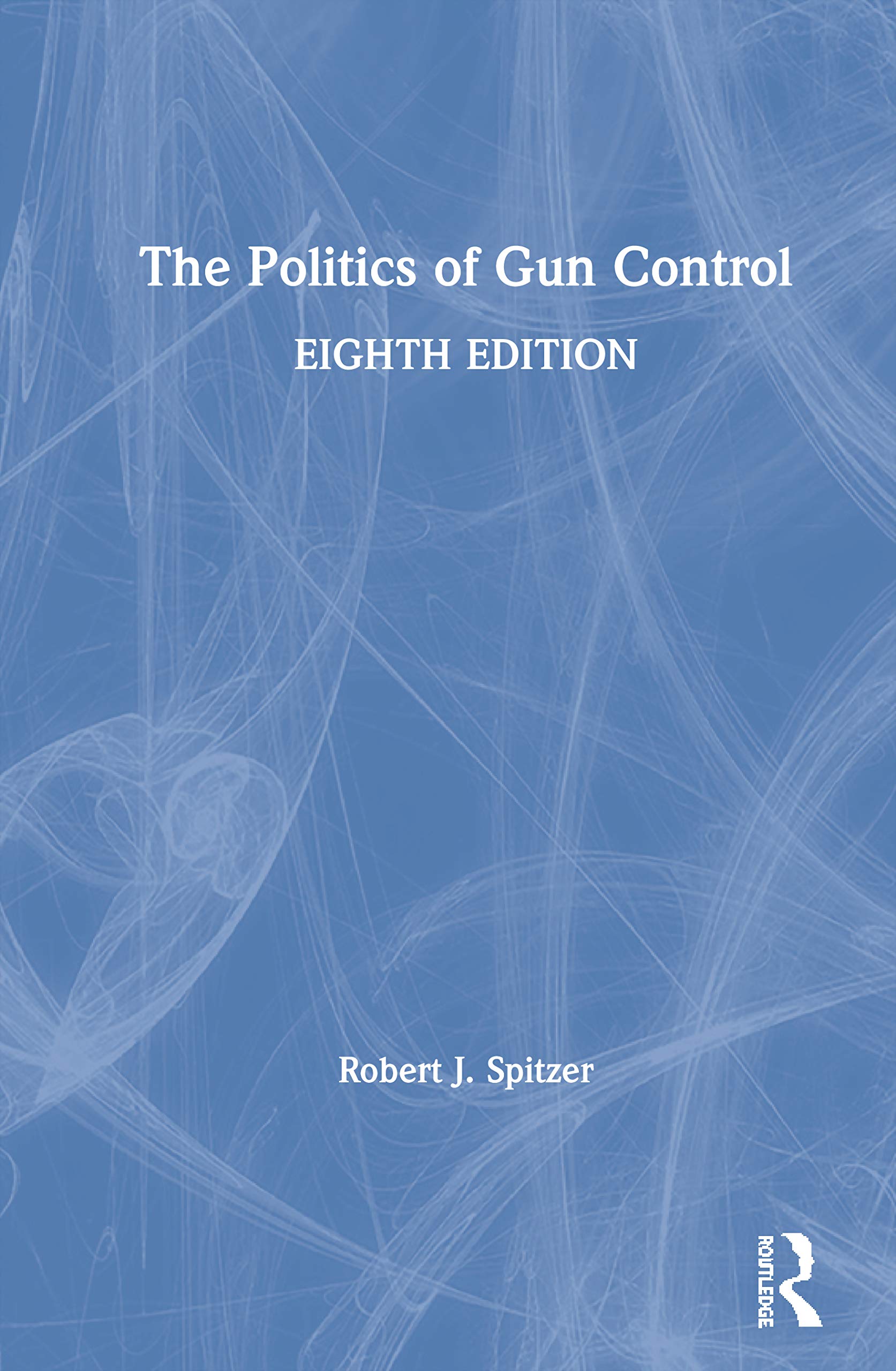 The Politics of Gun Control,Used