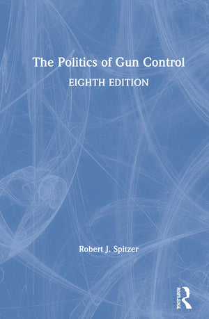 The Politics of Gun Control,Used