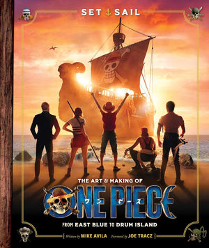 Set Sail: The Art And Making Of One Piece