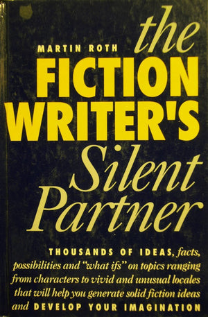 The Fiction Writer'S Silent Partner,New