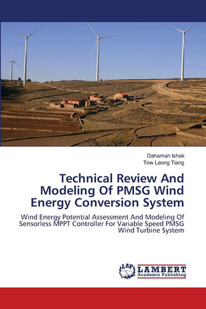 Technical Review And Modeling Of PMSG Wind Energy Conversion System: Wind Energy Potential Assessment And Modeling Of Sensorless,Used