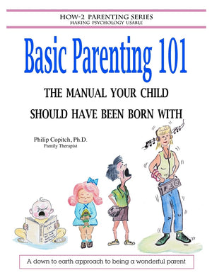 Basic Parenting 101: The Manual Your Child Should Have Been Born With,Used
