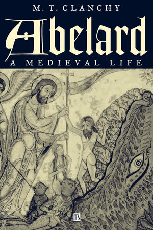 Abelard: A Medieval Life,Used