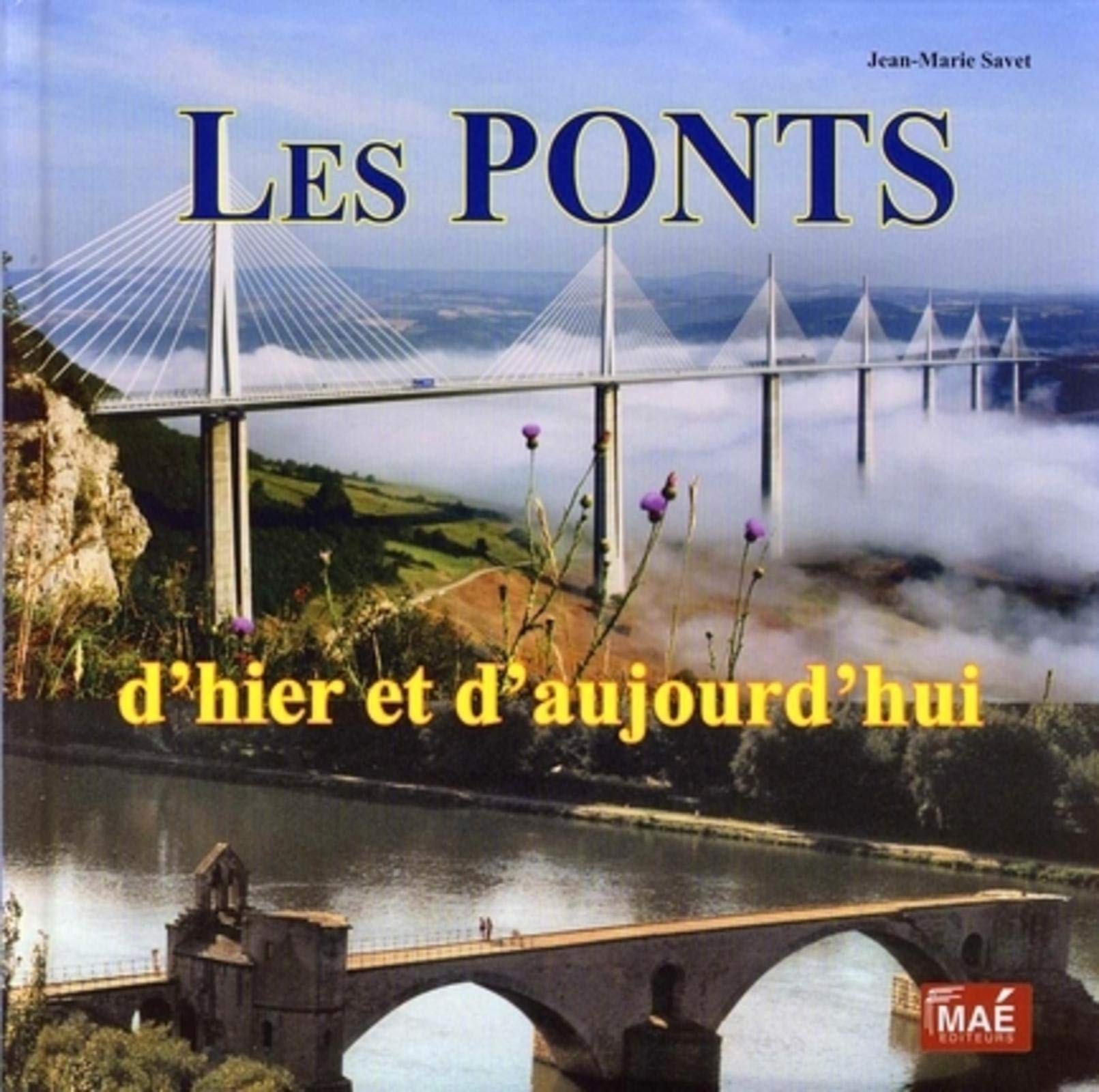 Les ponts d'hier et d'aujourd'hui,Used