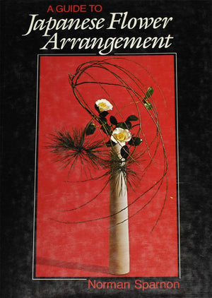 A Guide to Japanese Flower Arrangement,Used