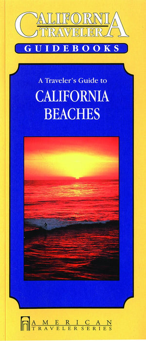 A Traveler's Guide to California's Beaches (Traveler Guidebooks),Used