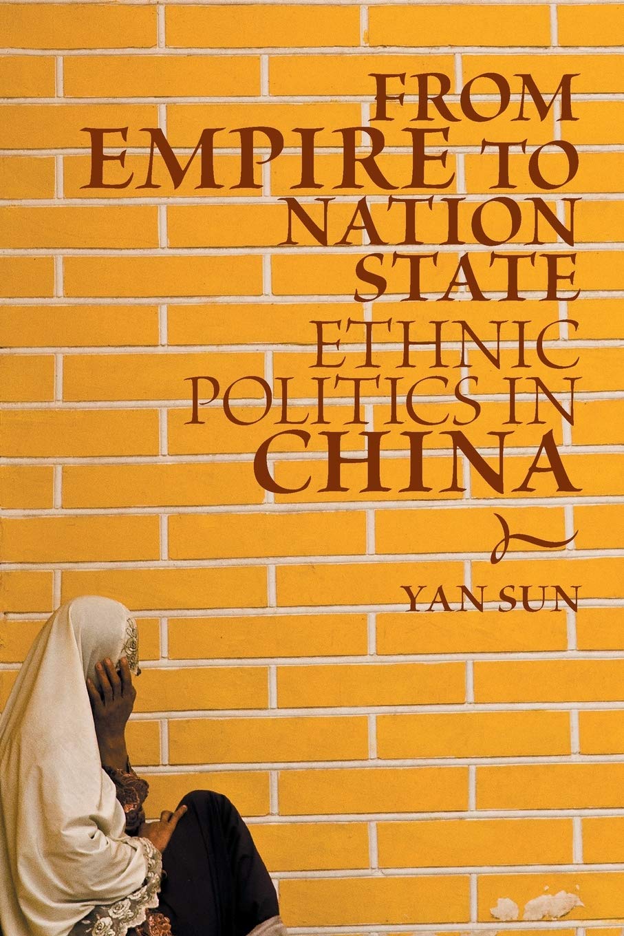 From Empire to Nation State: Ethnic Politics in China,Used
