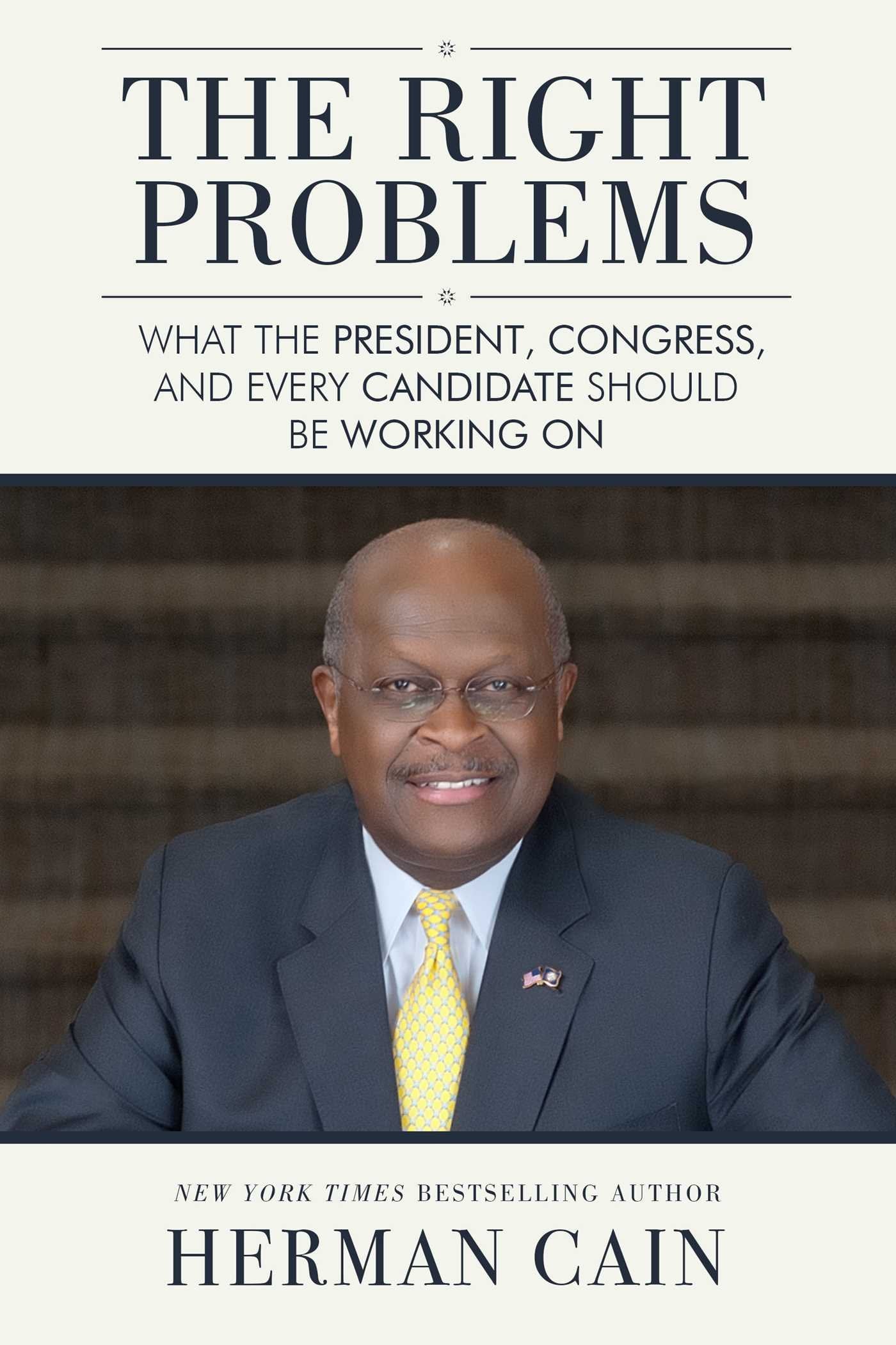 The Right Problems: What the President, Congress, and Every Candidate Should Be Working On,Used