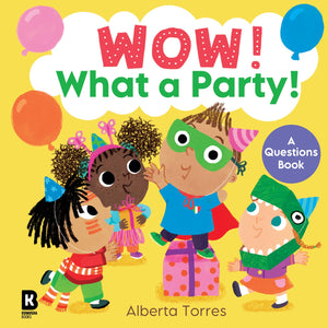 Wow! What A Party!: A Fun Illustrated Board Book About A BoyS Third Birthday Party!