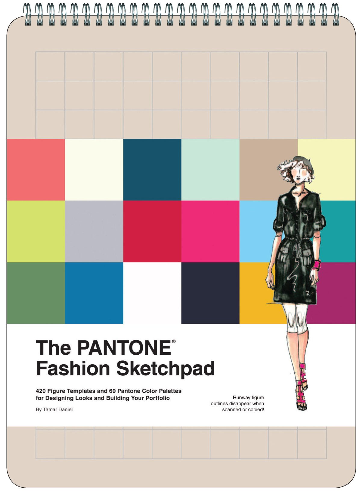 The Pantone Fashion Sketchpad: 420 Figure Templates And 60 Pantone Color Palettes For Designing Looks And Building Your Portfoli