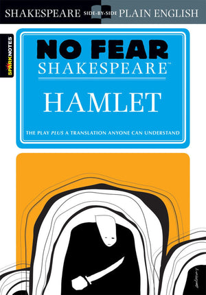 Hamlet: No Fear Shakespeare SidebySide Plain English