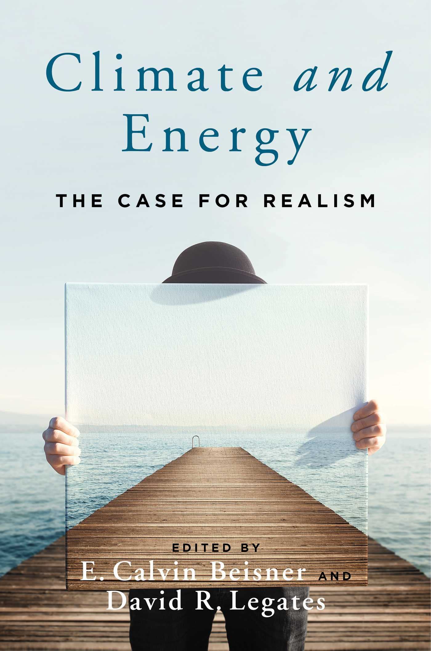 Climate And Energy: The Case For Realism,Used