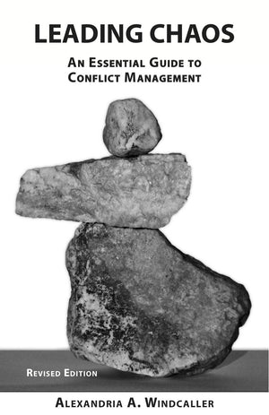 Leading Chaos: An Essential Guide to Conflict Management, Revised Edition,Used