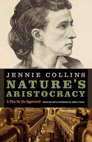 Nature'S Aristocracy: A Plea For The Oppressed (Legacies Of Nineteenthcentury American Women Writers),New