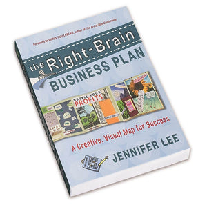 The Rightbrain Business Plan: A Creative, Visual Map For Success