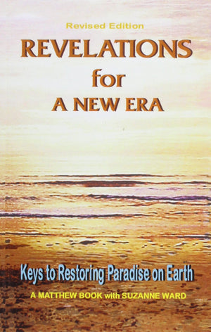 Revelations For A New Era: A Matthew Book With Suzanne Ward,New
